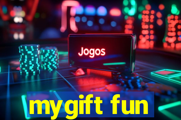 mygift fun